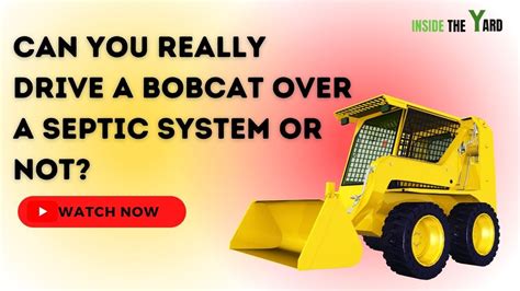 can you drive a skid steer over a leach field|Skidsteer/bobcat over septic system .